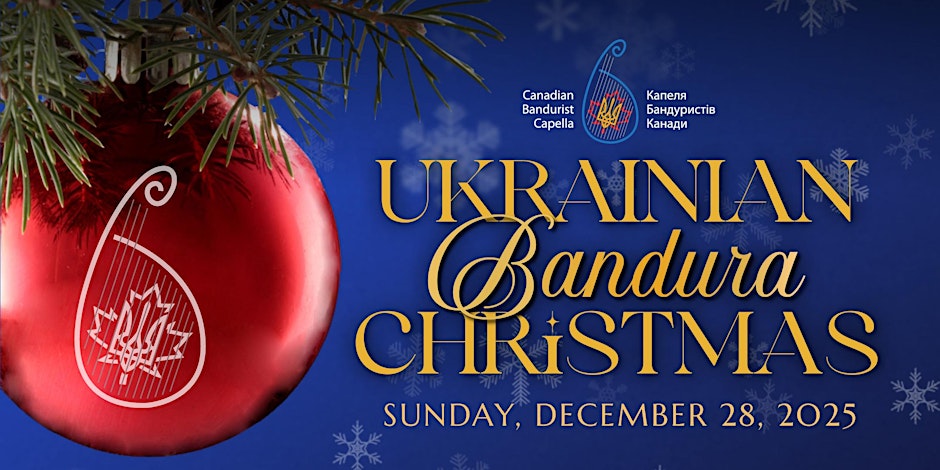 Bandura Christmas Concert: Canadian Bandurist Capella and Zoloti Struny at Humber Valley United Church&nbsp;(28/12/2025)