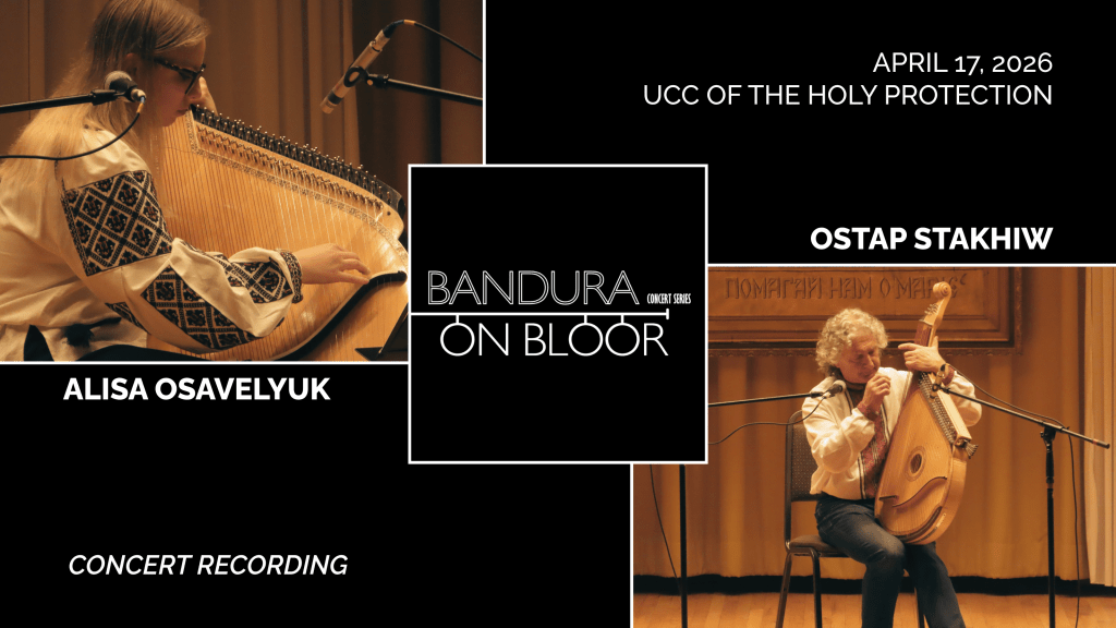 Bandura on Bloor (17/04/26) – Concert Recording on&nbsp;YouTube!